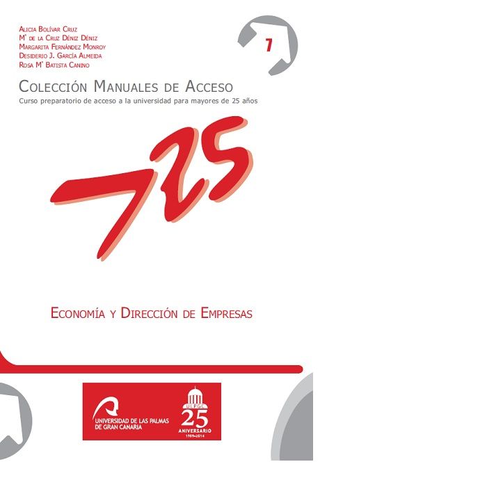 ECONOMIA Y DIRECCION DE EMPRESAS | BOLIVAR CRUZ, ALICIA/DENIZ DENIZ, Mª DE | UNIVERSIDAD DE LAS PALMAS | 9788490421215
