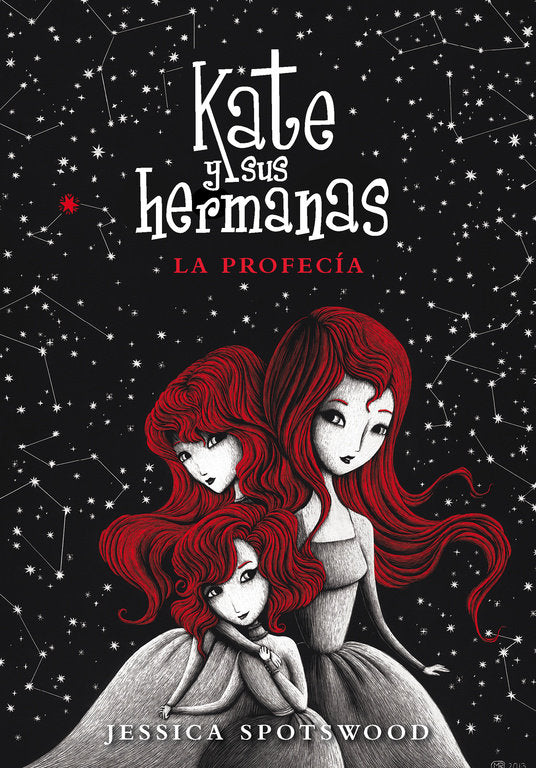 KATE Y SUS HERMANAS 2 LA PROFECIA | Spotswood,jessica | 9788490430965 (Montena) Imagen principal del producto