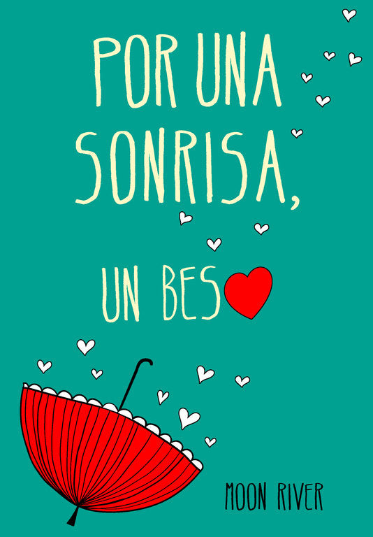 POR UNA SONRISA UN BESO | River,moon | 9788490431337 (Montena) Imagen principal del producto