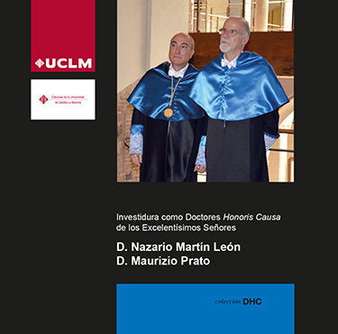 INVESTIDURA COMO DOCTORES HONORIS CAUSA DE LOS EXCELENTISIMO - 9788490442777