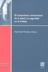 TRATAMIENTO CONVENCIONAL DE LA SALUD Y SEGURIDAD TRABAJO - 9788490451250