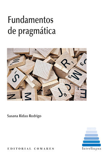FUNDAMENTOS DE PRAGMATICA | RIDAO RODRIGO,SUSANA | COMARES | 9788490459720 Imagen principal del producto