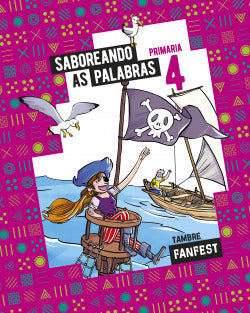 Proxecto: Fanfest. Saboreando As Palabras. 4 Primaria - Antoloxía