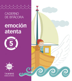 Proxecto Alas - Emoción Atenta - 5 Anos. Caderno de Bitácora