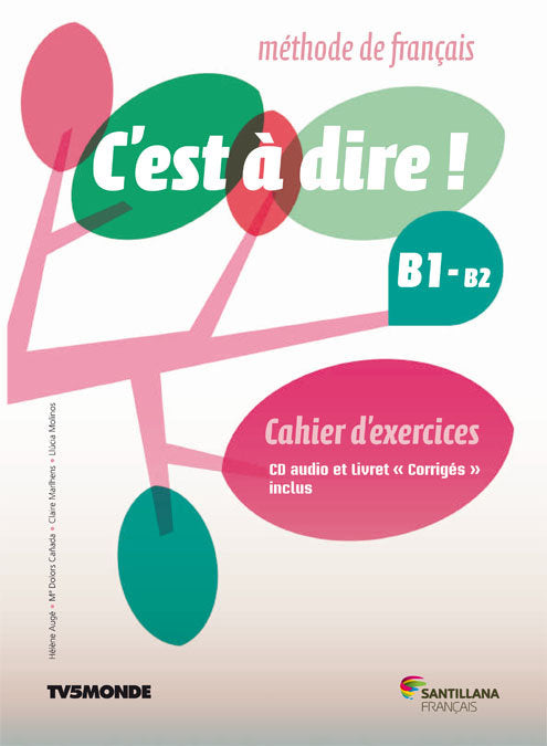 ✅ C'EST A DIRE B1+ 1ºNB EXERCICES+CD 16 SANFR41NB - 9788490492031 Imagen principal del producto
