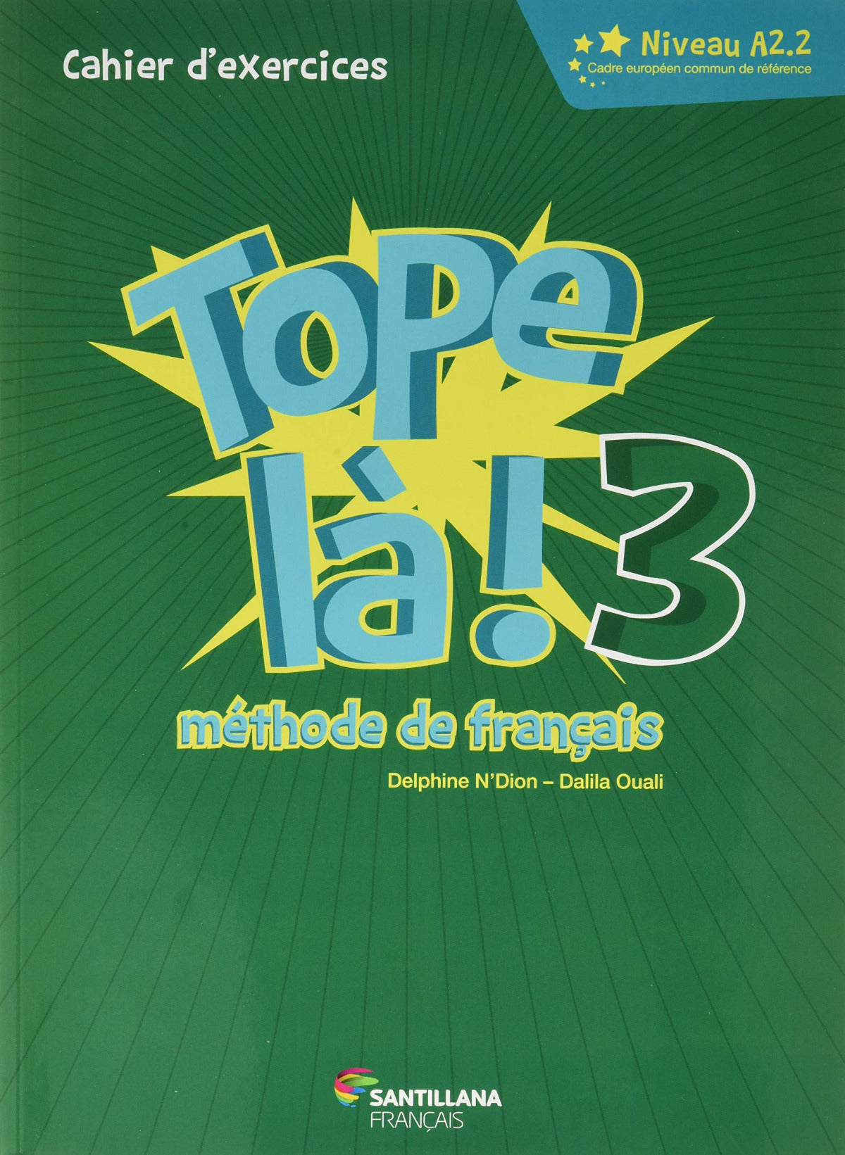 TOPE LA! 3 PACK CAHIER D'EXERCICES | Varios autores | 9788490494790 (SANTILLANA)