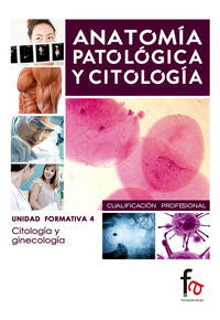ANATOMIA PATOLOGIA Y CITOLOGIA CITOLOGIA GINECOLOGIA - 9788490513798