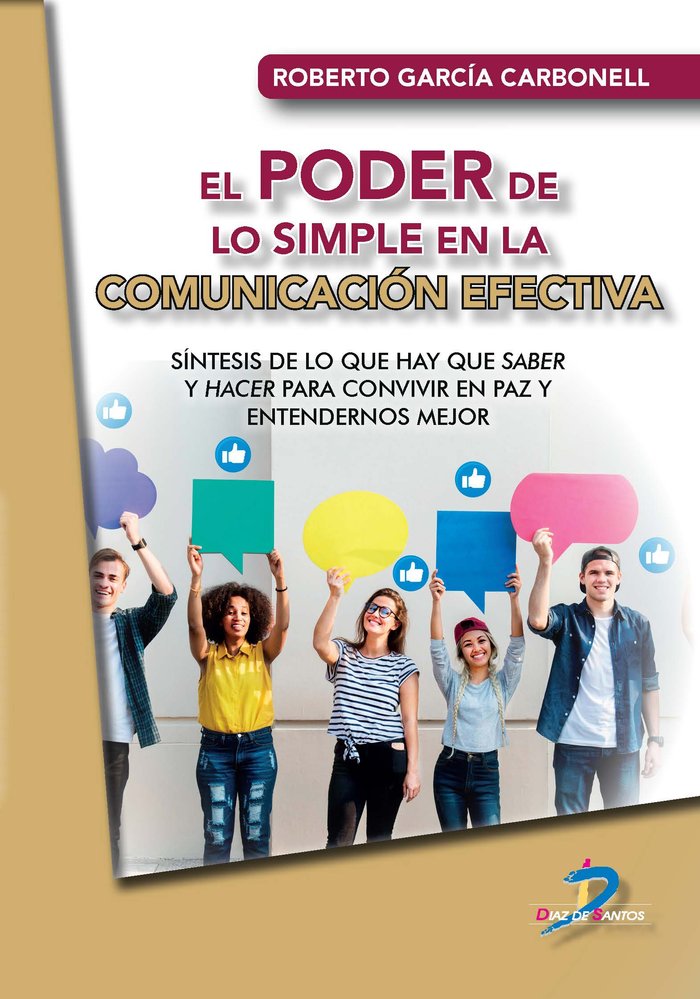 EL PODER DE LO SIMPLE EN LA COMUNICACION EFECTIVA - 9788490523438