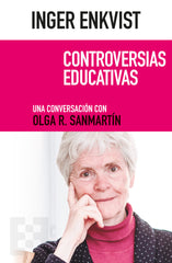 INGER ENKVIST, CONTROVERSIAS EDUCATIVAS | ENKVIST, INGER | ENCUENTRO EDITORIAL | 9788490559857