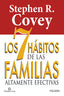 7 HABITOS DE LAS FAMILIAS ALTAMENTE EFECTIVAS - 9788490610282