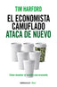 ECONOMISTA CAMUFLADO ATACA DE NUEVO,EL | HARFORD,TIM | DEBOLSILLO | 9788490625866