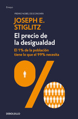 PRECIO DE LA DESIGUALDAD,EL | STIGLITZ,JOSEPH | DEBOLSILLO | 9788490626054