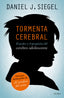 TORMENTA CEREBRAL | SIEGEL,DANIEL J | ALBA EDITORIAL | 9788490650059