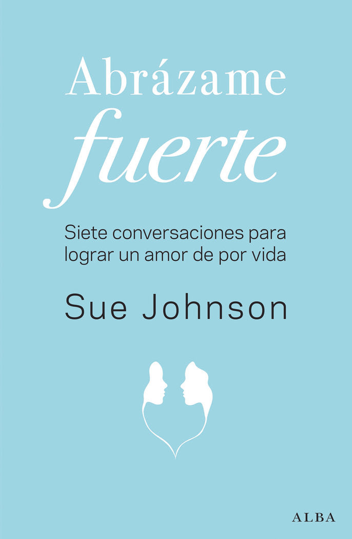 ABRAZAME FUERTE - 9788490655658