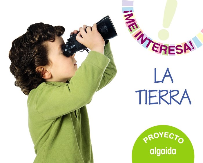 PROYECTO LA TIERRA EI 5AÑOS 15 ALGVAR05EI | AA,VV | 9788490672471 (Algaida Editores Texto) Imagen principal del producto