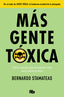 MAS GENTE TOXICA | STAMATEAS,BERNARDO | B DE BOLSILLO | 9788490705889
