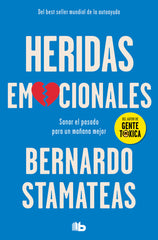 HERIDAS EMOCIONALES | STAMATEAS,BERNARDO | B DE BOLSILLO | 9788490705896