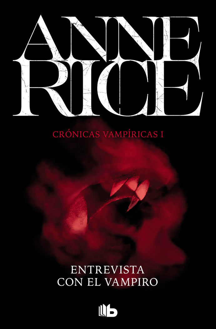 CRONICAS VAMPIRICAS 1 ENTREVISTA CON EL VAMPIRO | Rice, Anne | 9788490707838 (B de bolsillo) Imagen principal del producto