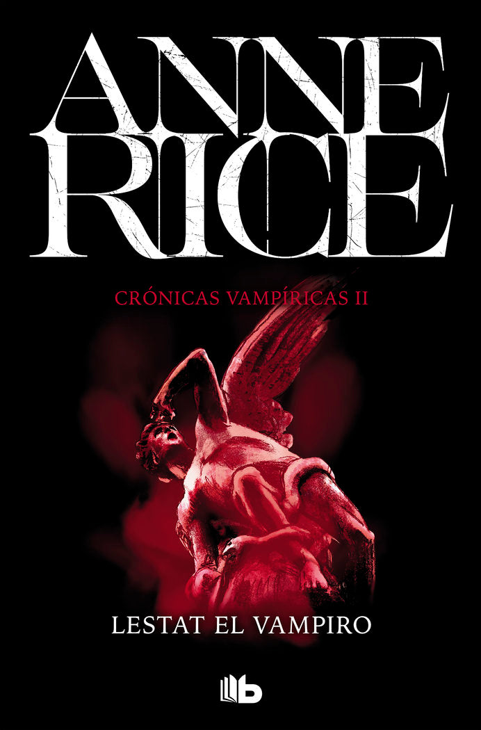 CRONICAS VAMPIRICAS 2 LESTAT EL VAMPIRO | Rice, Anne | 9788490707845 (B de bolsillo)
