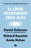 LIDER RESONANTE CREA MAS,EL | GOLEMAN, DANIEL/BOYATZIS, RICHARD/MCKEE, | B DE BOLSILLO | 9788490708354