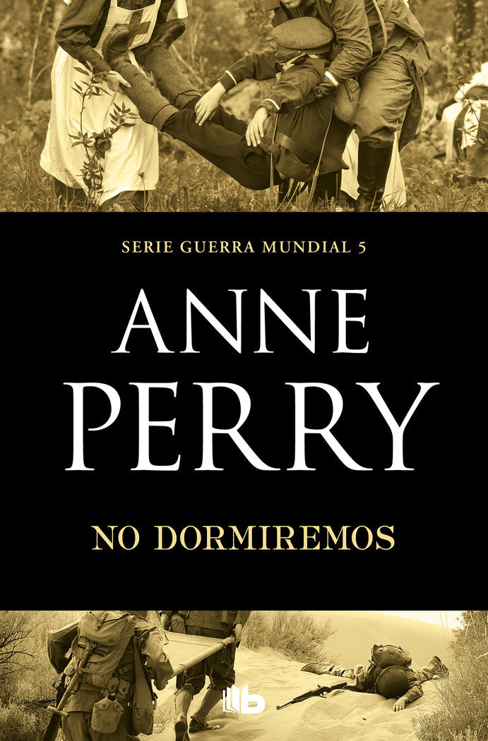 NO DORMIREMOS PRIMERA GUERRA MUNDIAL 5 - 9788490709764