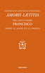 AMORIS LAETITIA EXHORTACION APOSTSOBRE AMOR EN FAMILIA - 9788490732397