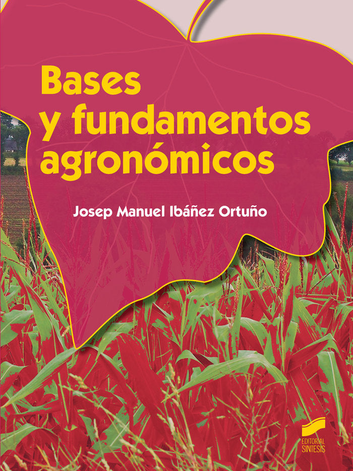 BASES Y FUNDAMENTOS AGRONOMICOS - 9788490770078