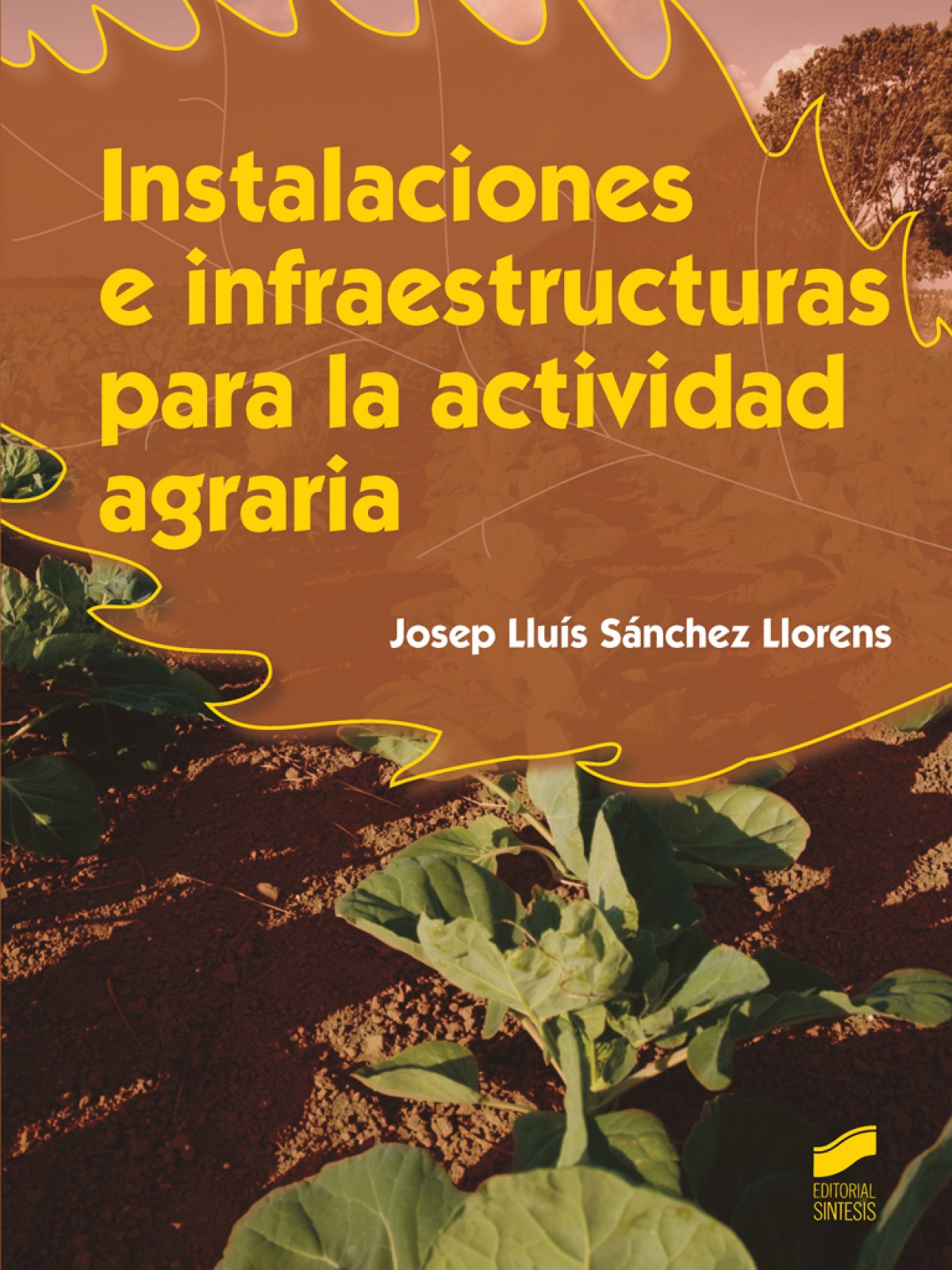 ✅ INSTALACIONES E INFRAESTRUCTURAS PARA LA ACTIVIDAD AGRARIA - 9788490770122