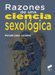 RAZONES DE UNA CIENCIA SEXOLOGICA | LANAS LECUONA, MANUEL | SINTESIS | 9788490771648