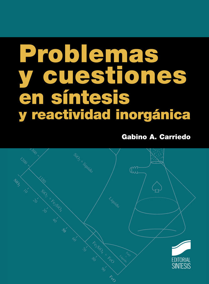 PROBLEMAS Y CUESTIONES EN SINTESIS Y REACTIVIDAD INORGANICA - 9788490772447