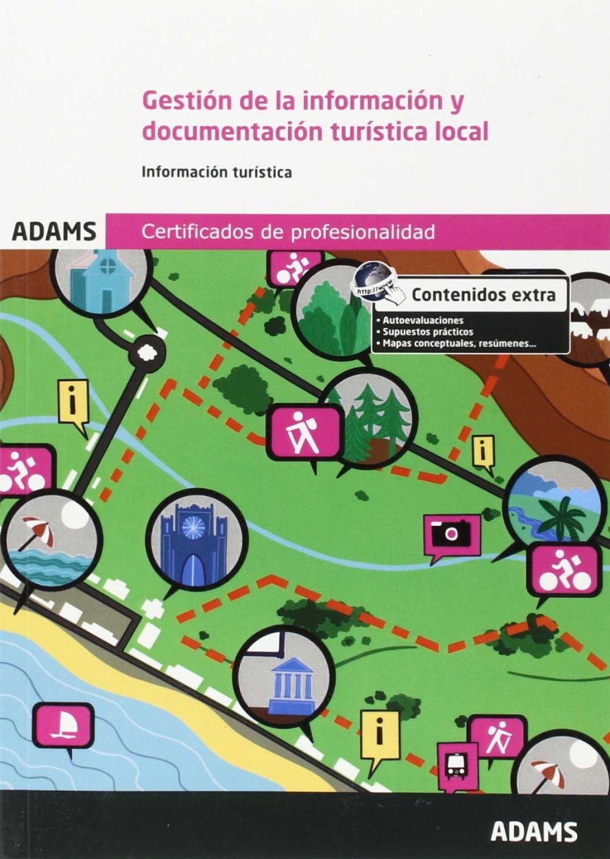 Gestión de la información y documentación turística local. Unidad Formativa 0081 Certificado de Profesionalidad de Promoción Turística Local e información al visitante Imagen principal del producto