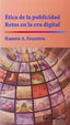ETICA DE LA PUBLICIDAD, RETOS EN LA ERA DIGITAL | FEENSTRA (HOLANDES), RAMON A, | DYKINSON EDITORIAL | 9788490850541