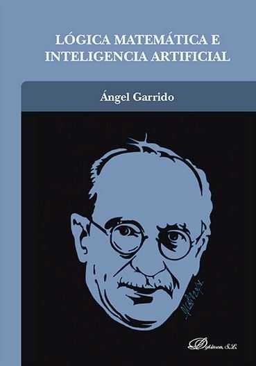 LOGICA MATEMATICA E INTELIGENCIA ARTIFICIAL - 9788490854266