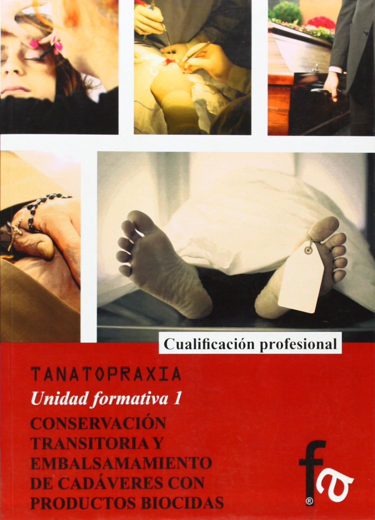 Conservacion y Transitoria y Embalsamiento de Cadaveres con Productos Biocidas
