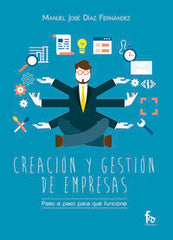 CREACION Y GESTION DE EMPRESAS PASO A PASO PARA QUE FUNCION - 9788490884034