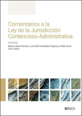 COMENTARIOS A LA LEY DE LA JURISDICCION CONTENCIOSAADMINIST - 9788490908198