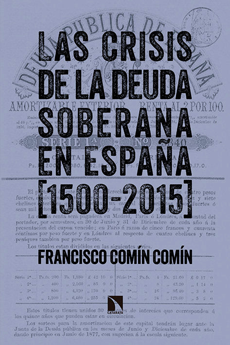 CRISIS DE LA DEUDA SOBERANA EN ESPAÑA 1500 2015LAS - 9788490970997 Imagen principal del producto