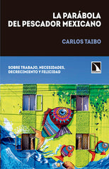 PARABOLA DEL PESCADOR MEXICANO,LA | TAIBO,CARLOS | CATARATA | 9788490971420