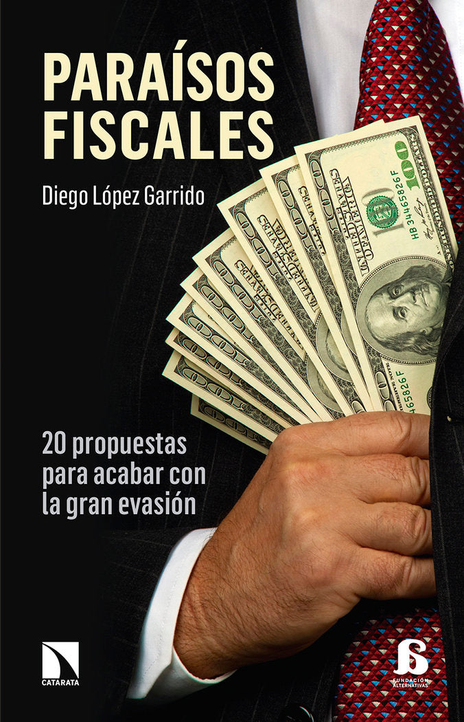 PARAISOS FISCALES | LOPEZ GARRIDO,DIEGO | CATARATA | 9788490972069