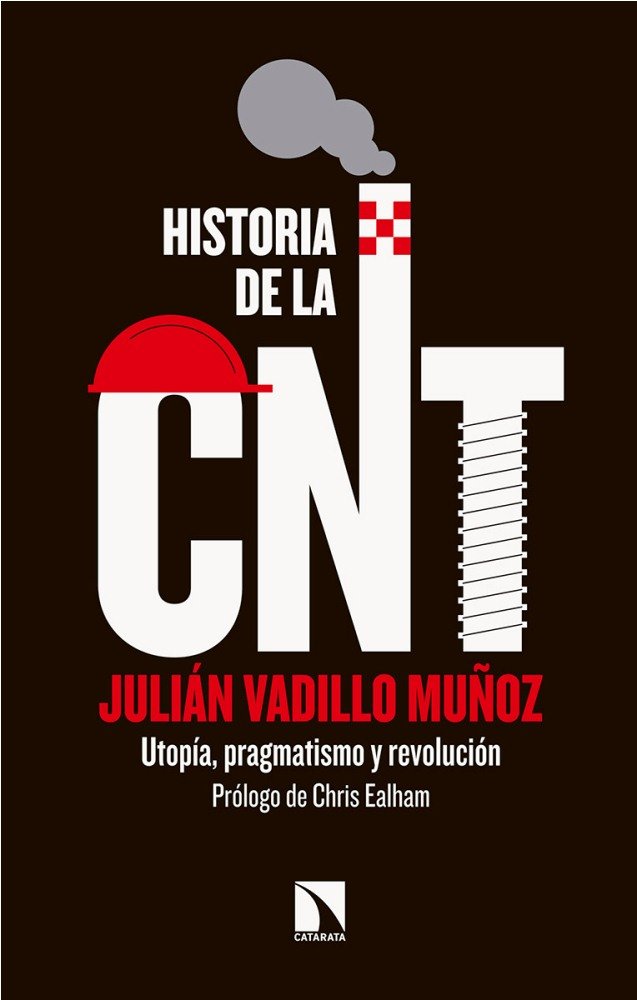 HISTORIA DE LA CNT | VADILLO MUÑOZ,JULIAN | CATARATA | 9788490975671 Imagen principal del producto