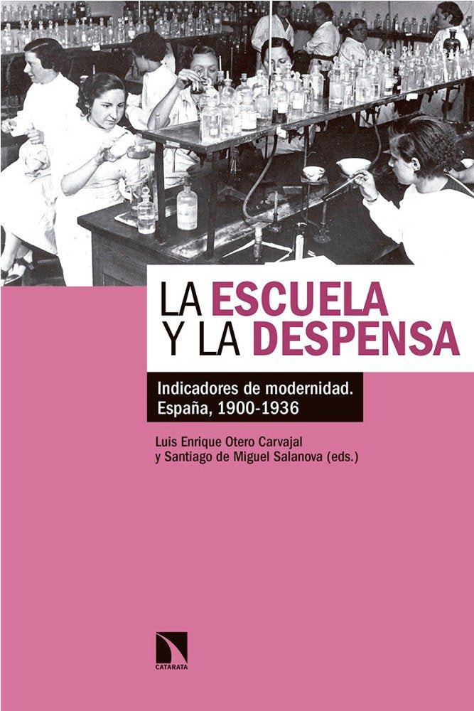 ESCUELA Y LA DESPENSA,LA | OTERO CARVAJAL,LUIS ENRIQUE | CATARATA | 9788490975749
