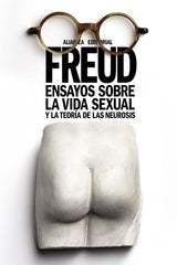 ENSAYOS SOBRE LA VIDA SEXUAL Y LA TEORIA DE LAS NEUROSIS - 9788491045939