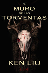 MURO DE LAS TORMENTAS,EL | Liu, Ken | 9788491046011 (Alianza)