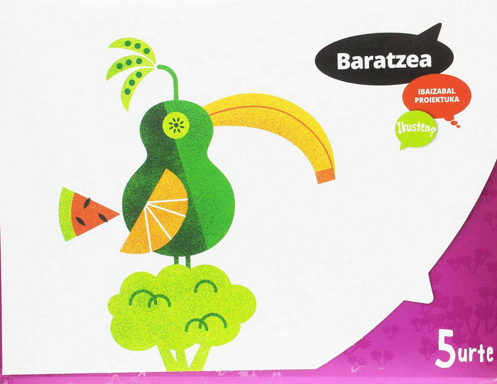 BARATZEA 5 URTE EI P,VASCO 17 IKUSTEN | AA,VV | 9788491062929 (Ibaizabal Edelvives)