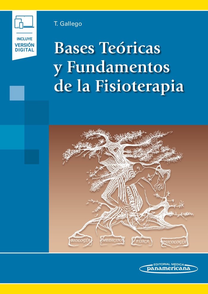 BASES TEORICAS Y FUNDAMENTOS DE LA FISIOTERAPIA INCLUYE EBO - 9788491105169