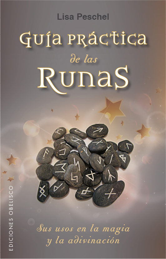GUIA PRACTICA DE LAS RUNAS I Aa,Vv I Obelisco I 9788491111290