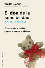 DON DE LA SENSIBILIDAD EN LA INFANCIA,EL | ARON,ELAINE N | OBELISCO | 9788491111917