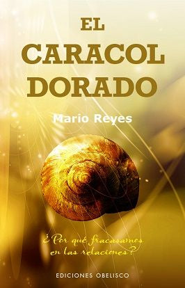 CARACOL DORADO,EL | REYES,MARIO | OBELISCO | 9788491111931