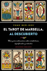 TAROT DE MARSELLA AL DESCUBIERTO, EL I Ben Dov, Yoav I Obelisco I 9788491113126