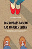 HOMBRES BUSCAN LAS MUJERES ELIGENLOS - 9788491114574